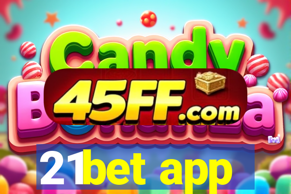 21bet app